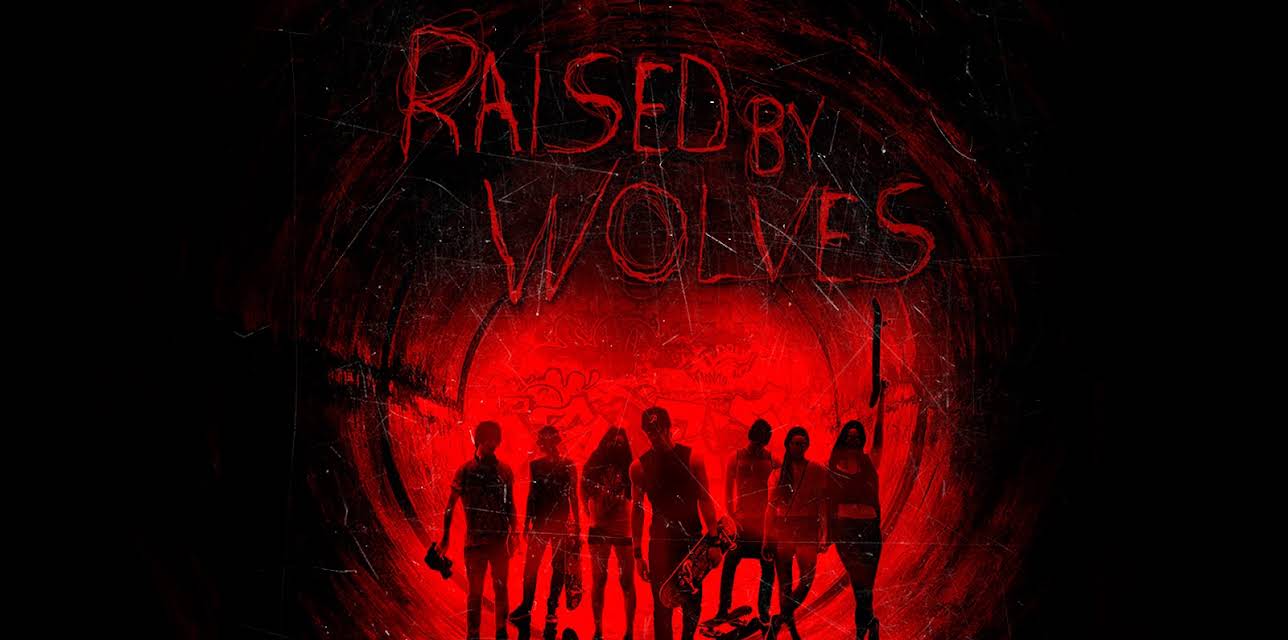 Raised By Wolves (2016)
