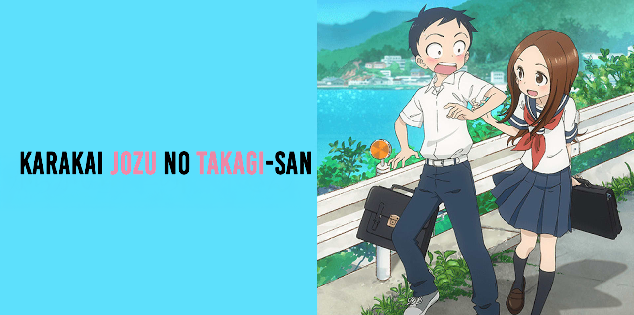 KARAKAI JOZU NO TAKAGI-SAN: Season 1