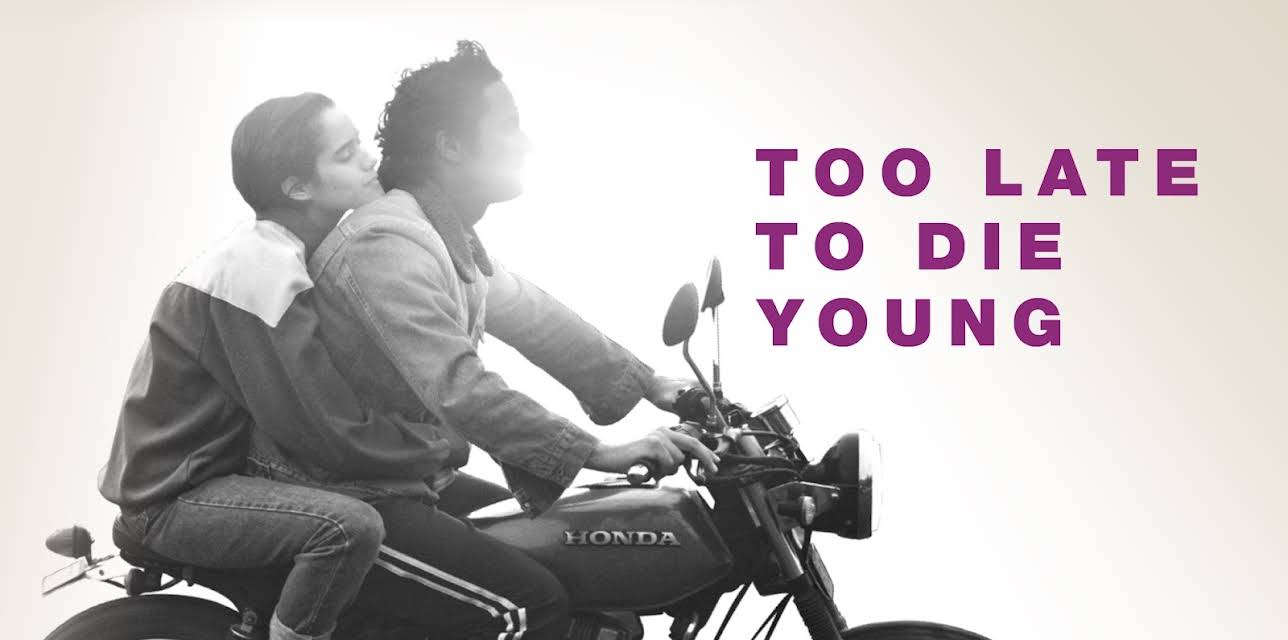 Too Late to Die Young (Tarde Para Morir Joven) (2019)