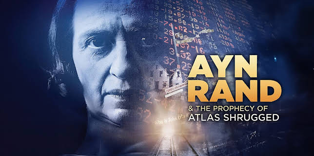 Ayn Rand and the Prophecy of Atlas Shrugged (2011)