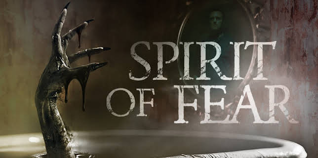 Spirit of Fear (2023)