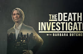 The Death Investigator with Barbara Butcher S1: Meet the Butcher