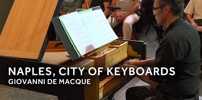 Naples, city of keyboards - Giovanni de Macque (2020)
