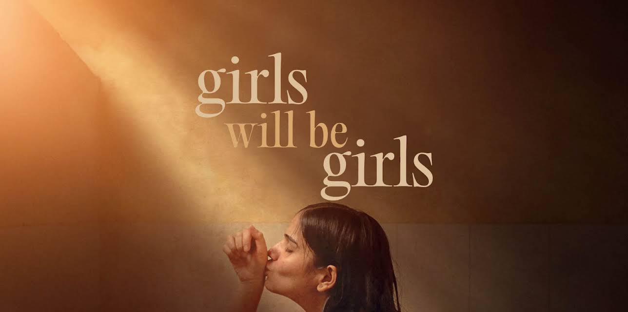 Girls Will Be Girls (2024)