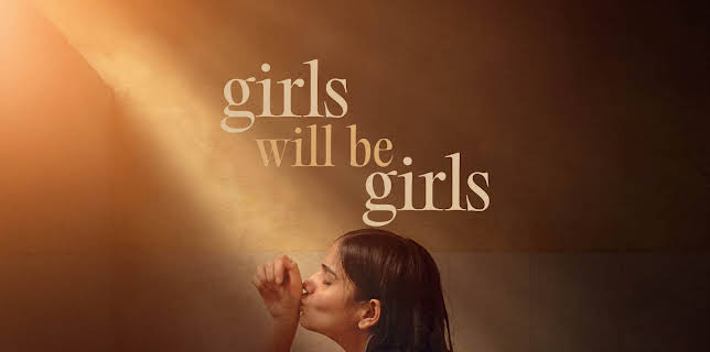 Girls Will Be Girls (2024)