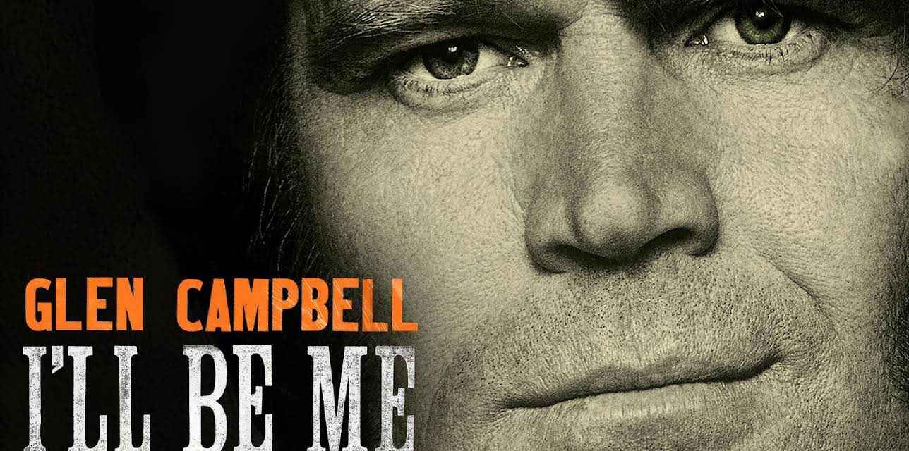 Glen Campbell: I'll Be Me (2014)