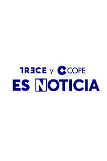 14:30: TRECE y Cope. Es noticia | 13 TV | 3/27 2026
