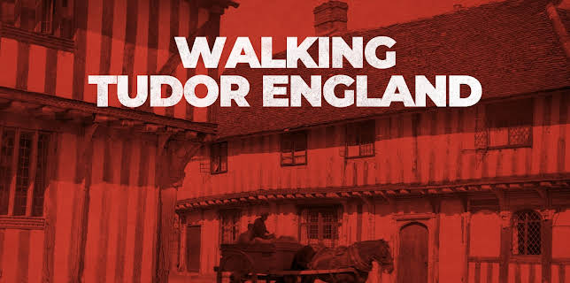 Walking Tudor England