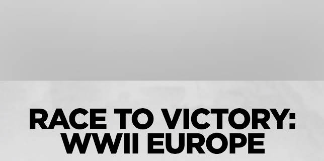 Race to Victory: WWII Europe