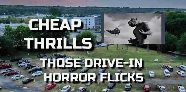 Cheap Thrills: Those Drive-in Horror Flicks (2022)