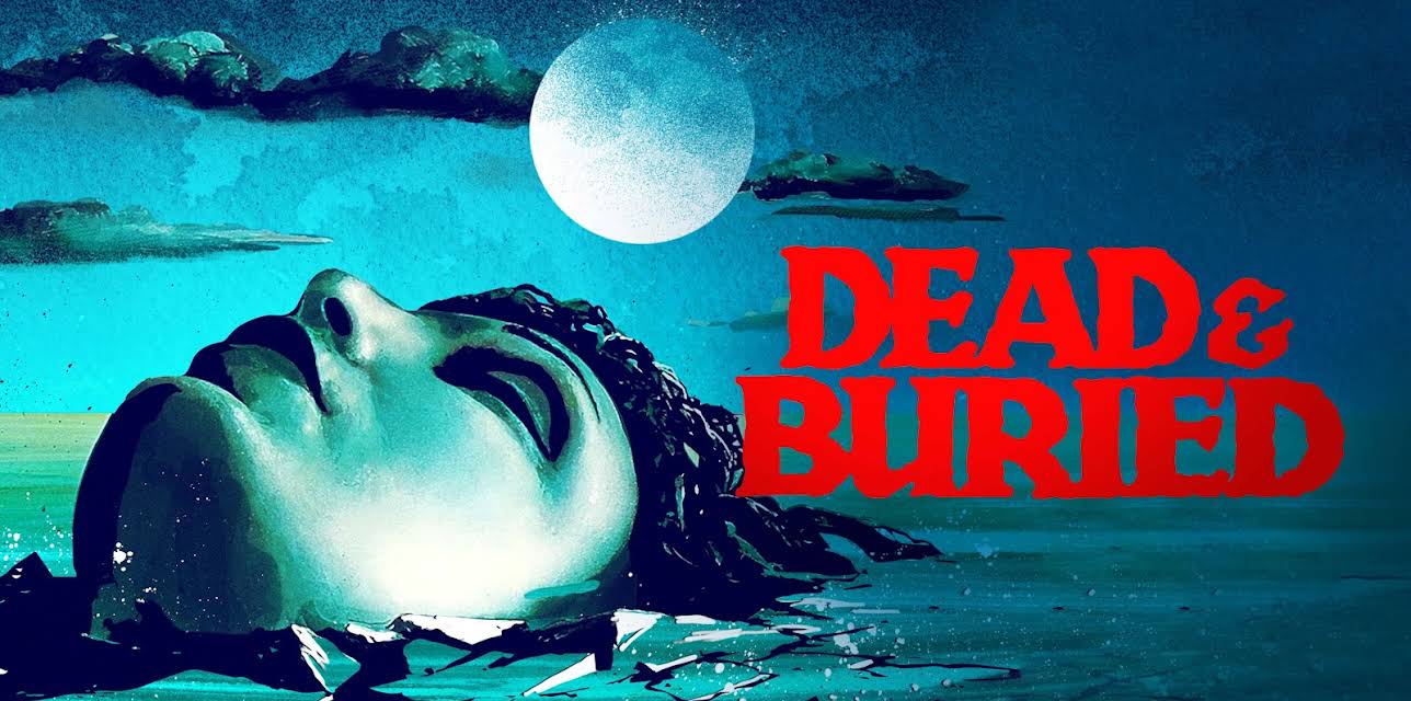Dead and Buried (1981)