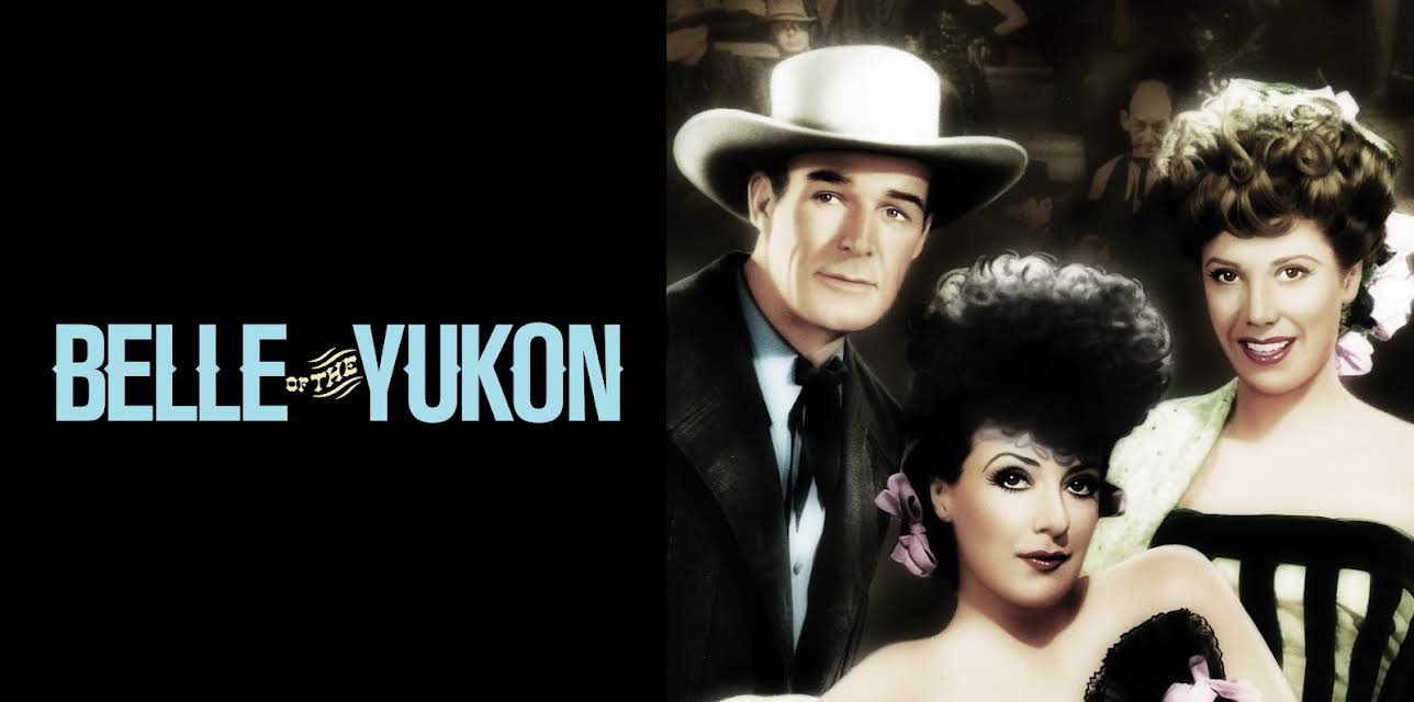 Belle Of The Yukon (1944)