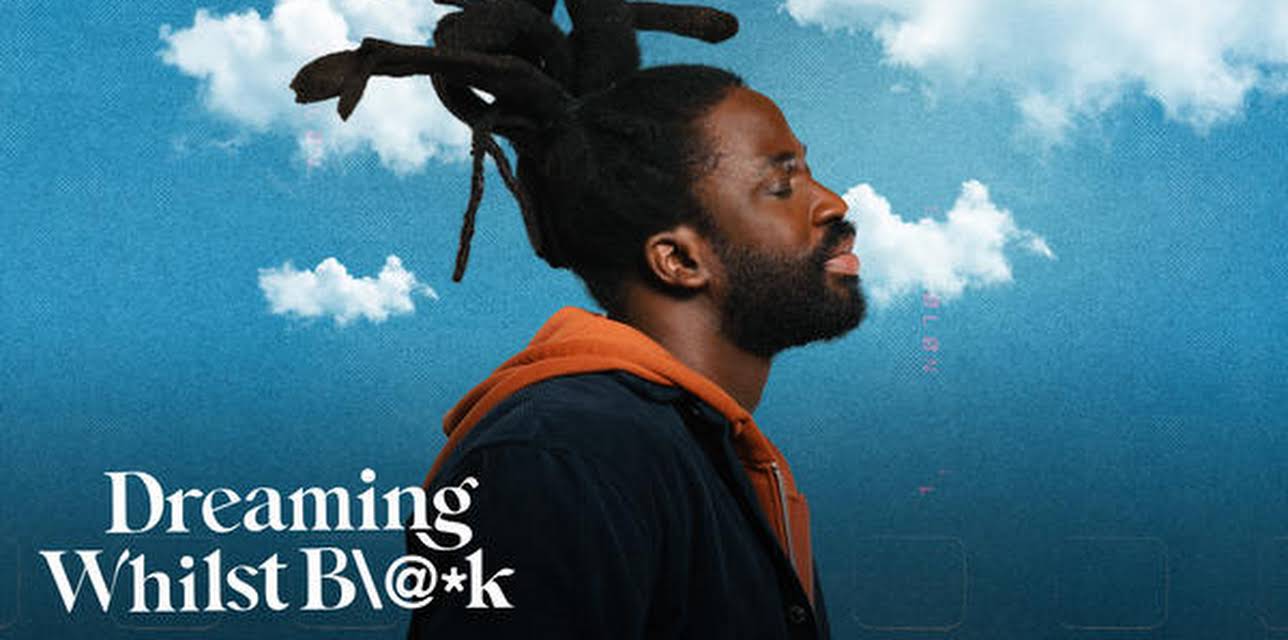 Dreaming Whilst Black