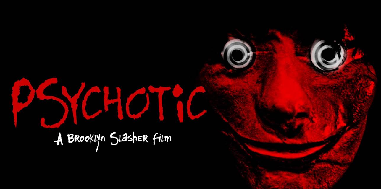 Psychotic! (2016)