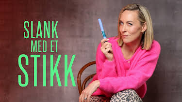21:40: Slank med et stikk: Slankerevolusjonen | NRK 2 | 8/27 2026