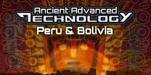 UFOTV Presents: Ancient Advanced Technology - Peru & Bolivia (2026)
