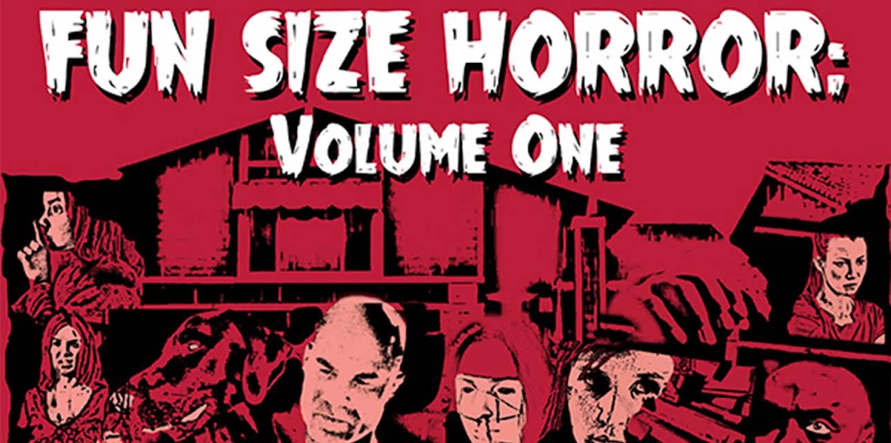 Fun Size Horror: Volume One (2015)