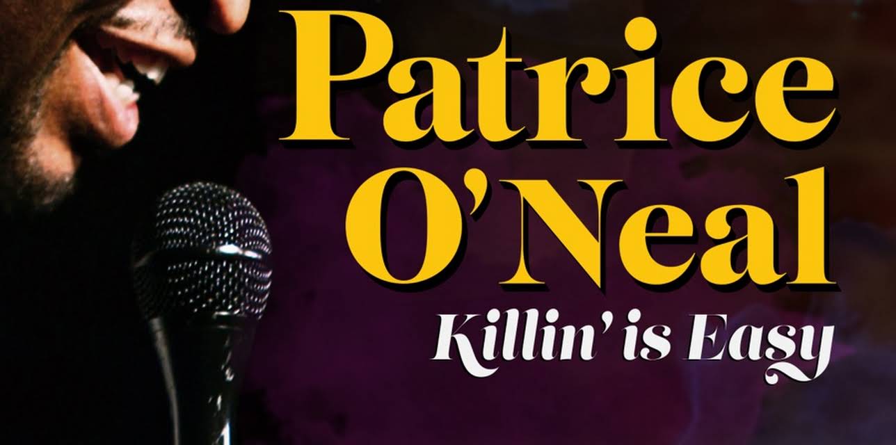 Patrice O'Neal: Killing Is Easy (2021)