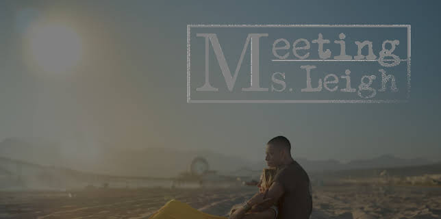 Meeting Ms. Leigh (2024)