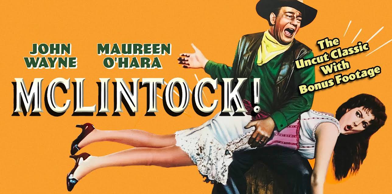 John Wayne & Maureen O'Hara in McLintock! - The Uncut Classic With Bonus Footage (1963)