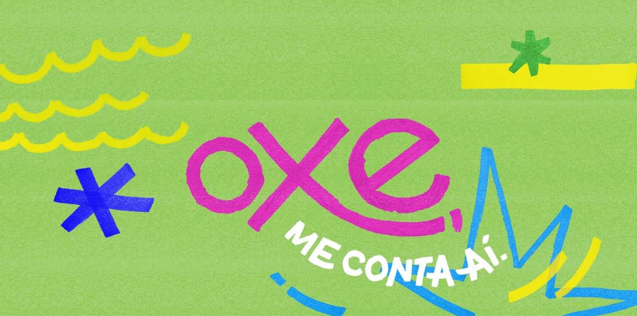 Oxe, Me Conta Aí
