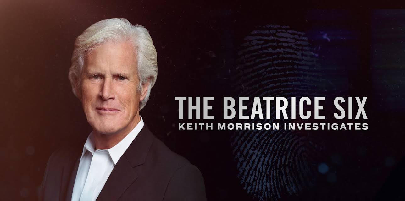 The Beatrice Six: Keith Morrison Investigates