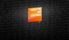 Heute im Osten - Reportage