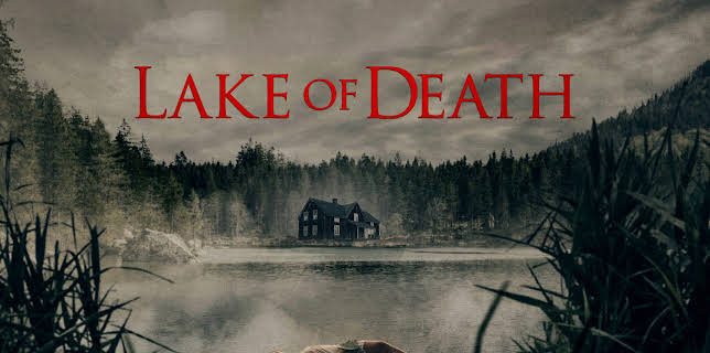 Lake of Death (2021)