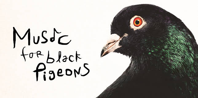 Music for Black Pigeons (2024)