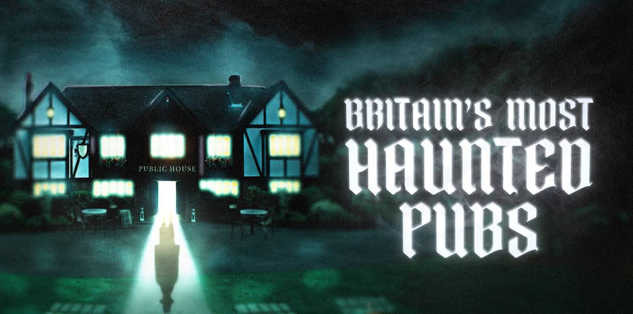 Britain's Most Haunted Pubs (2024)