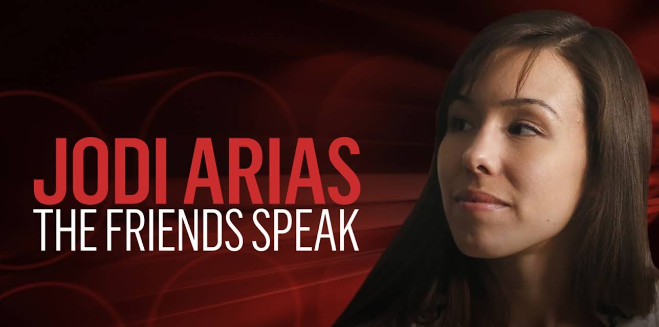 Jodi Arias: The Friends Speak