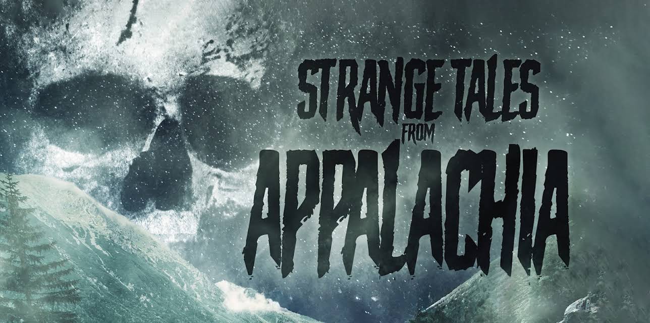 Strange Tales from Appalachia (2017)