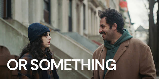 Or Something (2025)