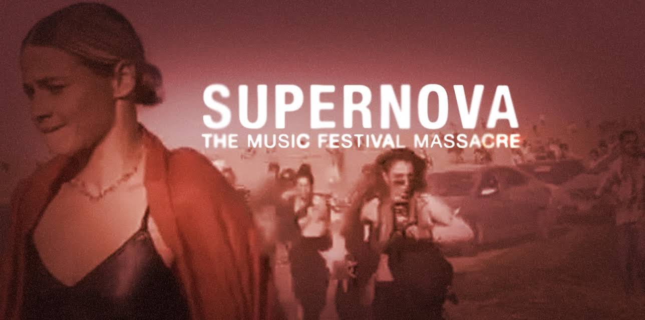 Supernova: The Music Festival Massacre (2024)
