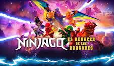 NINJAGO: EL RENACER DE LOS DRAGONES