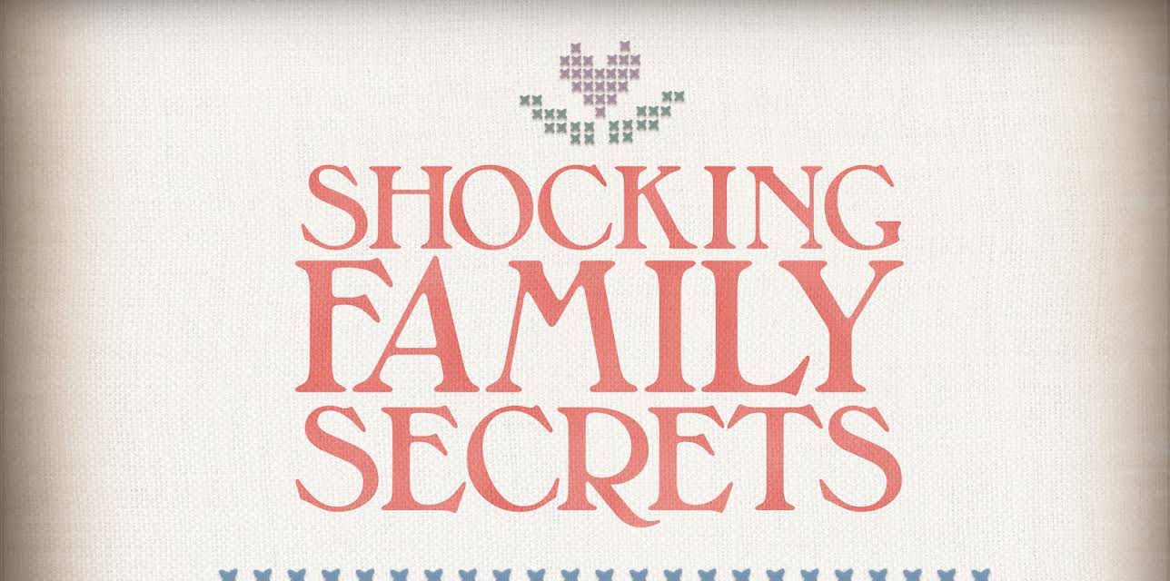 Shocking Family Secrets Season 1