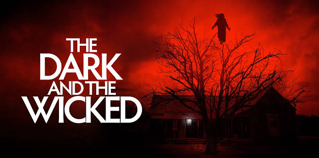 The Dark and the Wicked (2020)
