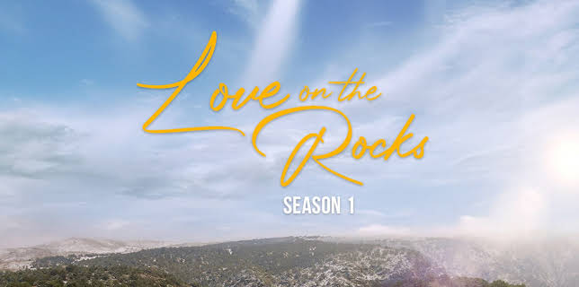 Love on the Rocks: Season 1