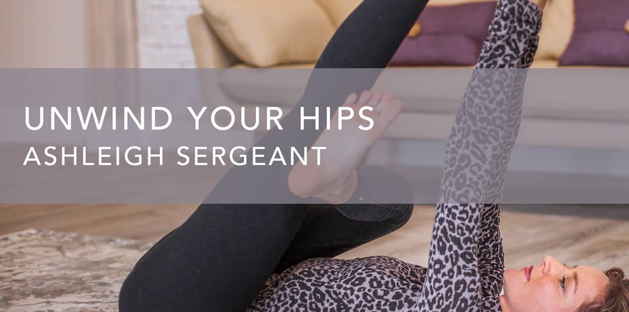 Unwind Your Hips (2018)