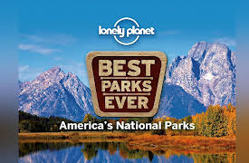 Lonely Planet: Best Parks Ever - America's National Parks: Best Parks to Escape the Crowds