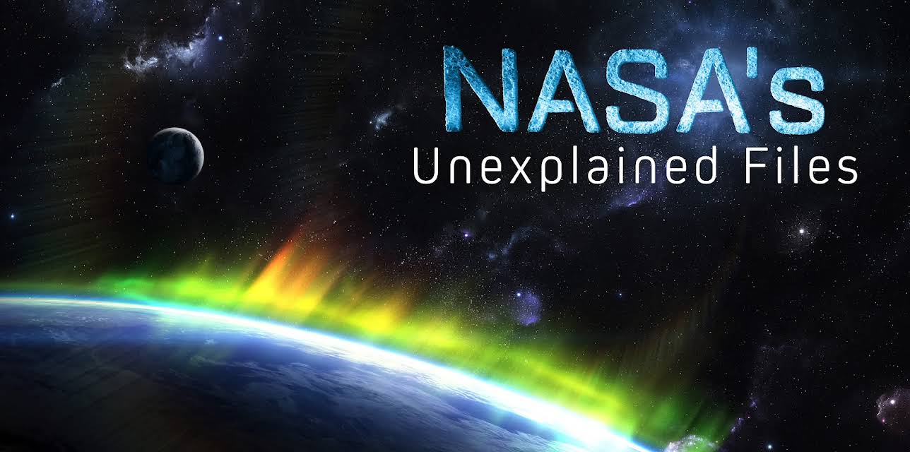 NASA's Unexplained Files Season 1