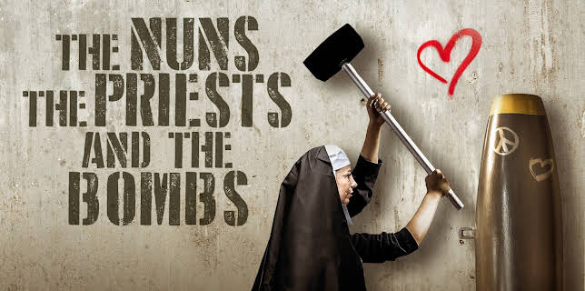 The Nuns, The Priests, and The Bombs (2023)