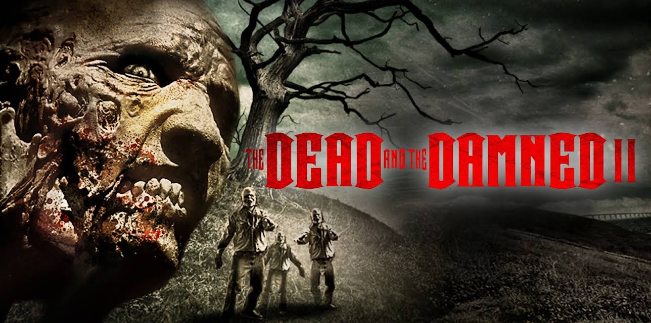 The Dead and the Damned II (2014)