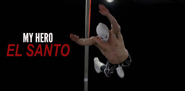 My Hero El Santo (2024)