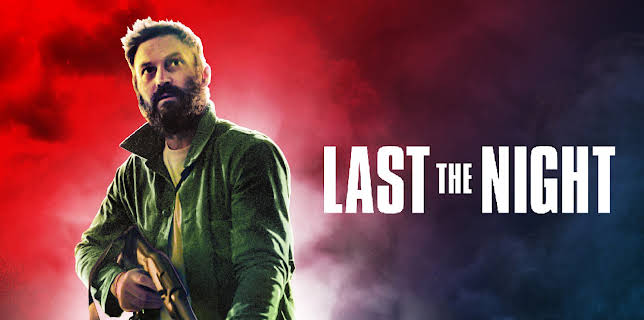 Last The Night (2022)