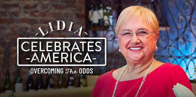 Lidia Celebrates America: Overcoming the Odds, Season 1