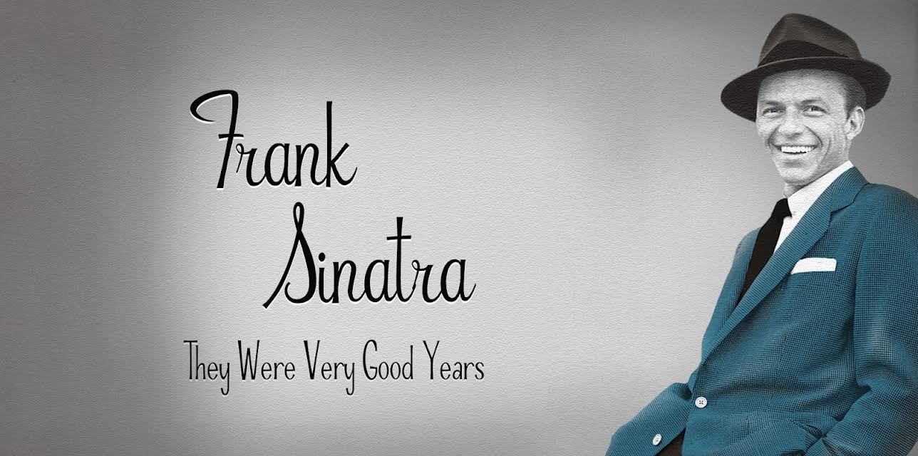 Frank Sinatra: They Were Very Good Years