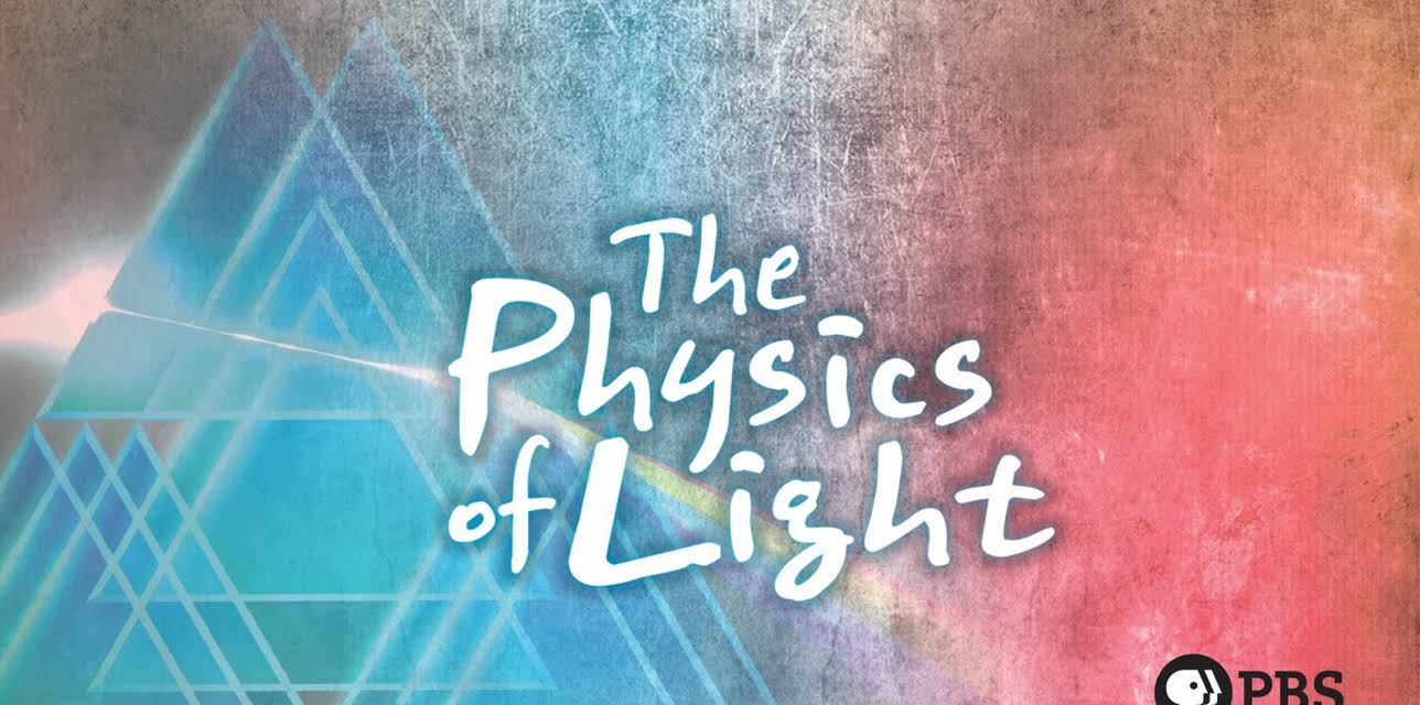The Physics of Light