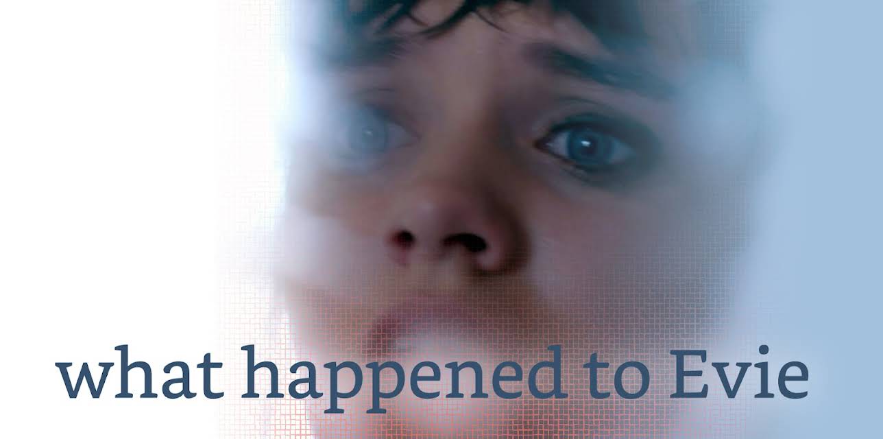 What Happened to Evie (2018)