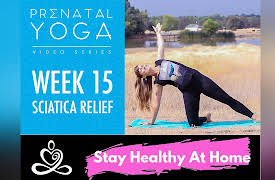 Prenatal Yoga Videos: Week 15- Prenatal Yoga Series - Sciatica Relief